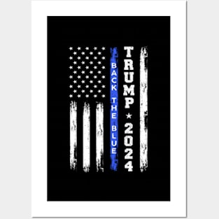 Pro Trump 2024 Back The Blue Thin Blue Line American Flag Posters and Art